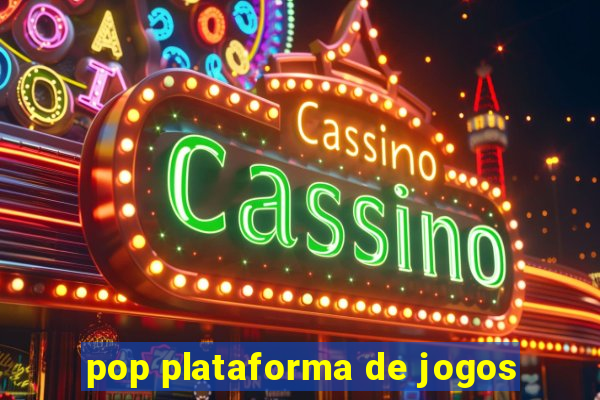 pop plataforma de jogos